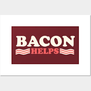 Bacon Helps Posters and Art